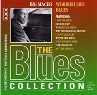 The Blues Collection - 38 - Big Maceo - Worried Life Blues