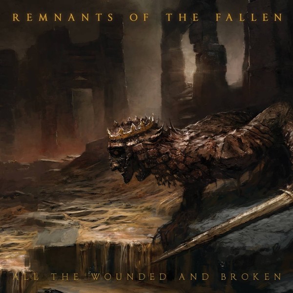 Remnants of the Fallen - All the Wounded and Broken (2020)