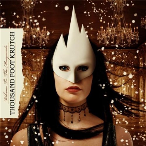 Thousand Foot Krutch- Welcome To The Masquerade (2011)