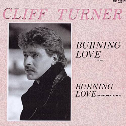 Cliff Turner - Burning Love (1986)