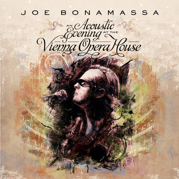 Joe Bonamassa - An acoustic evening at the vienna opera house 2013