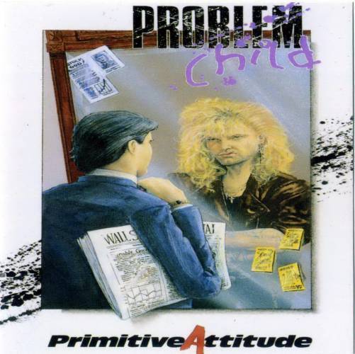Problem Child (US/Milwaukee) - Primitive Attitude [Demo 1990] (2003)